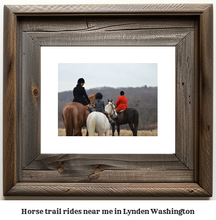 horse trail rides near me in Lynden, Washington